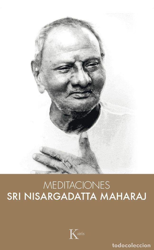 Livros: MEDITACIONES CON SRI NISARGADATTA MAHARAJ - NISARGADATTA MAHARAJ, SRI