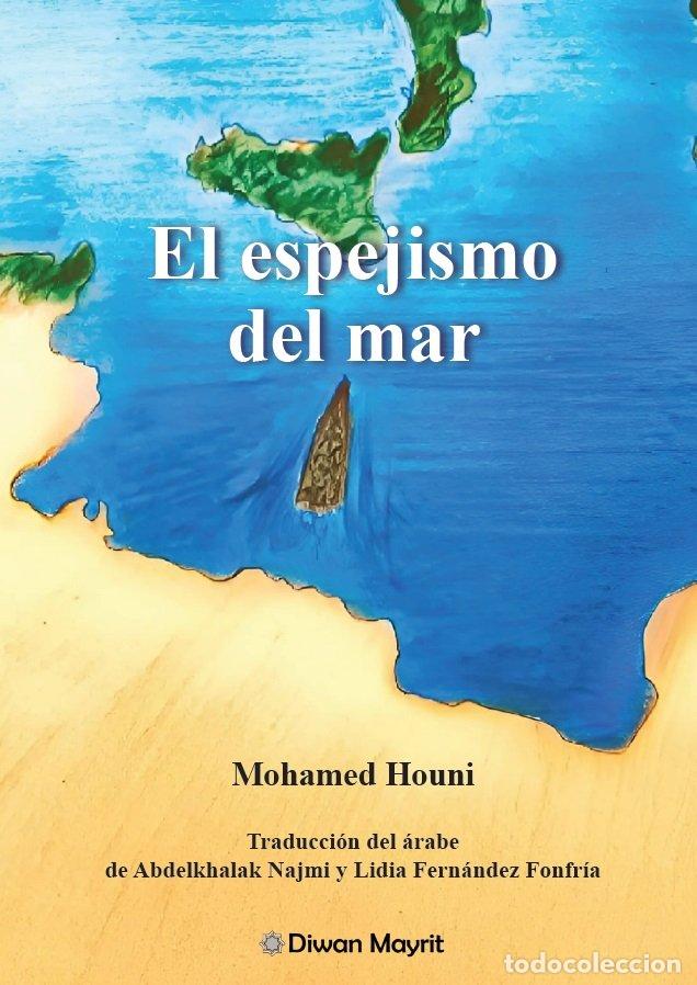 Livros: EL ESPEJISMO DEL MAR - MOHAMED HOUNI