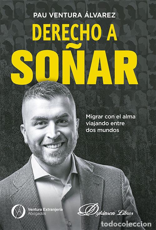 Livros: DERECHO A SO&Ntilde;AR - VENTURA ALVAREZ, PAU