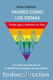 Libros: PADRES COMO LOS DEMAS - CADORET, ANNE