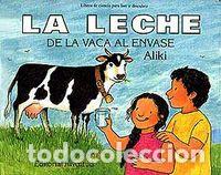 Libros: LECHE DE LA VACA AL ENVASE - ALIKI