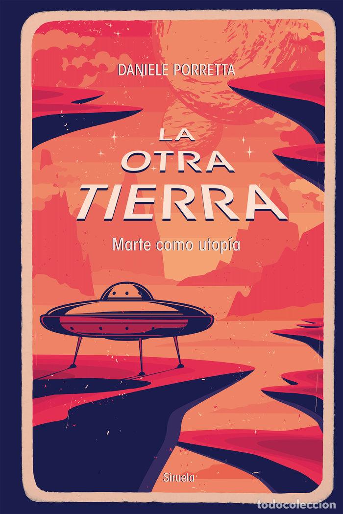 Libros: LA OTRA TIERRA - DANIELE PORRETTA