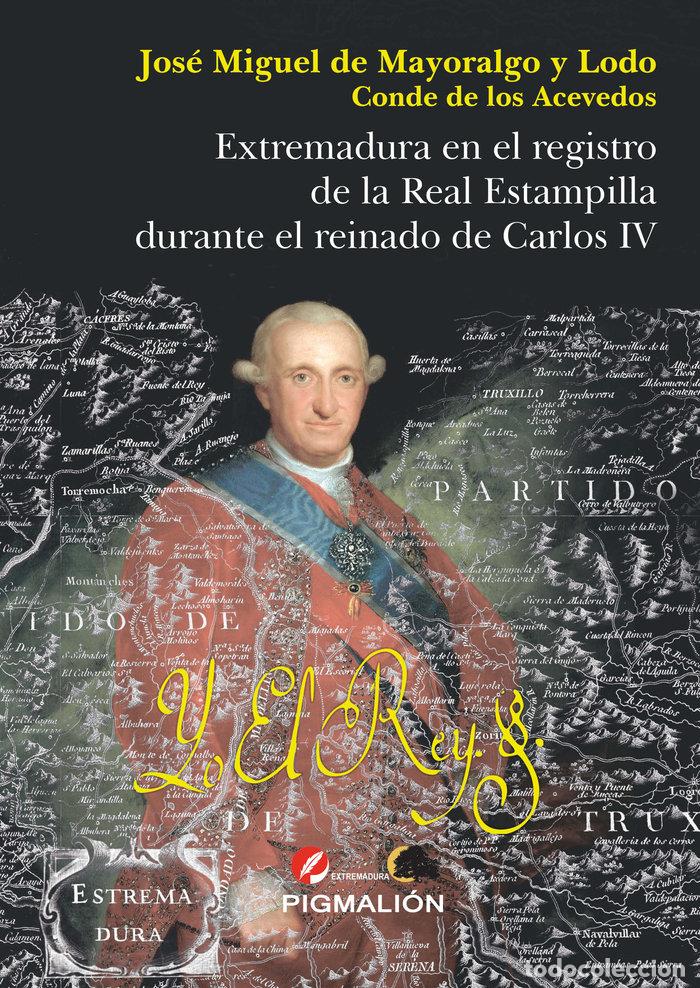 Libros: EXTREMADURA EN EL REGISTRO DE LA REAL ESTAMPILLA - DE MAYORALGO Y LODO, JOSE MIGUEL