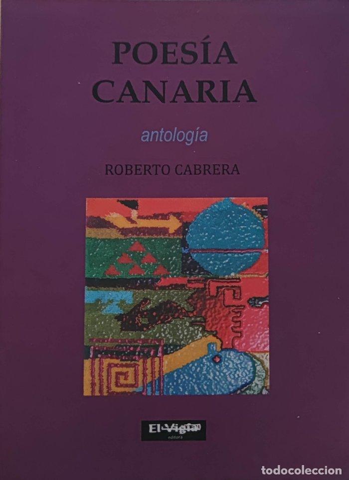 Libros: POES&Iacute;A CANARIA ANTOLOG&Iacute;A - CABRERA, ROBERTO