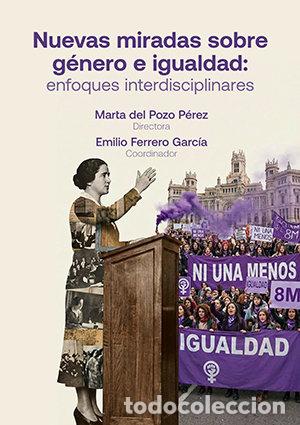 Libros: NUEVAS MIRADAS SOBRE GENERO E IGUALDAD ENFOQUES INTERDISCIP - MARTA DEL POZO PEREZ