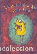Libros: AVENTURA DEL POLLO KIKO,LA - BLASCO, IRENE
