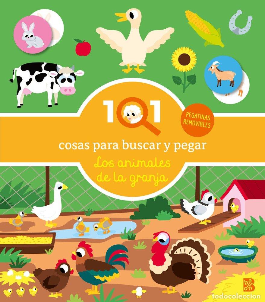 Libros: 101 COSAS PARA BUSCAR Y PEGAR LOS ANIMALES DE LA GRANJA - BALLON