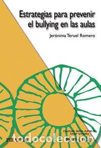 Libros: PIRAMIDE ESTRATEGIAS PREVENIR BULLYING EN AULAS - TERUEL ROMERO JERONIMA