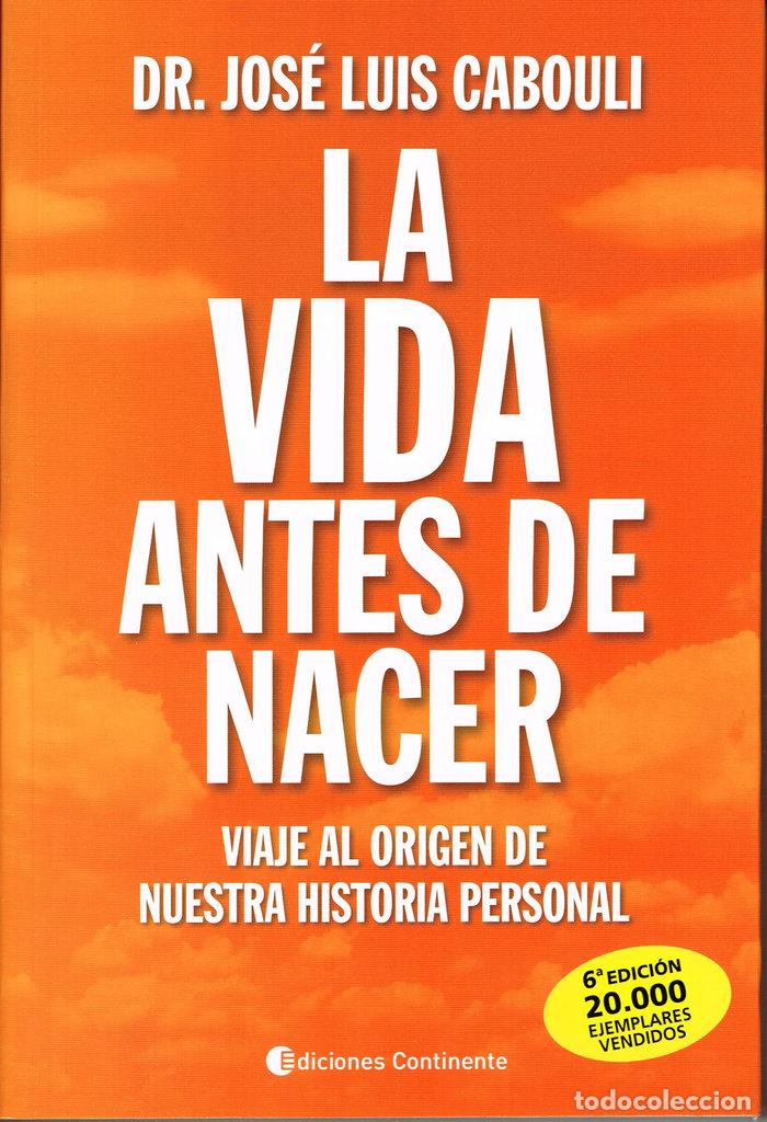Libros: LA VIDA ANTES DE NACER - CABOULI, JOSE LUIS