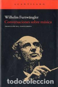 Libros: CONVERSACIONES SOBRE MUSICA - FURTWANGLER, WILHELM