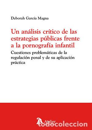 Libros: UN ANALISIS CRITICO DE LAS ESTRATEGIAS PUBLICAS FRENTE A LA - DEBORAH GARCIA MAGNA