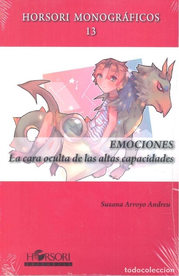 books: EMOCIONES LA CARA OCULTA DE LAS ALTAS CAPACIDADES - ARROYO ANDREU, SUSANA