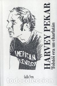 Libros: TOLSTOI ERA UN CHARLATAN - PEKAR, HARVEY
