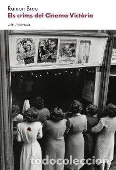 Libros: ELS CRIMS DEL CINEMA VICTORIA - RAMON BREU