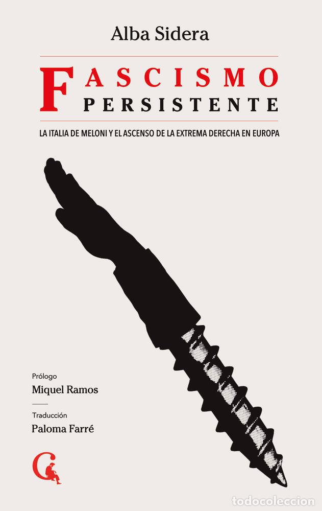 Libros: FASCISMO PERSISTENTE - SIDERA, ALBA
