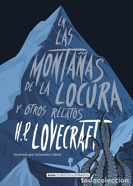 Livros: EN LAS MONTA&Ntilde;AS DE LA LOCURA Y OTROS RELATOS - LOVECRAFT, H P