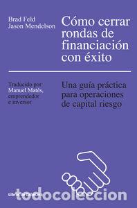 Livros: COMO CERRAR RONDAS DE FINANCIACION CON EXITO - FELD, BRAD