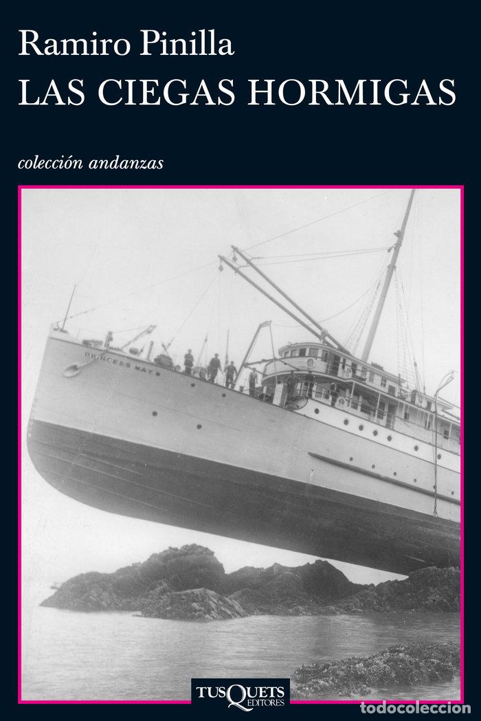 Libri: CIEGAS HORMIGAS,LAS - PINILLA, RAMIRO