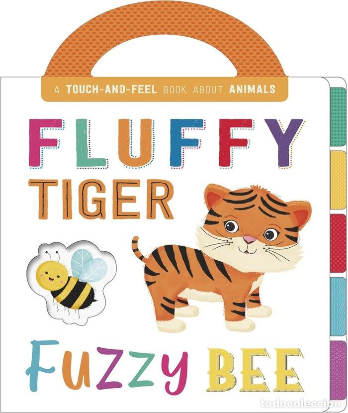 Libros: FLUFFY TIGER FUZZY BEE - AA.VV