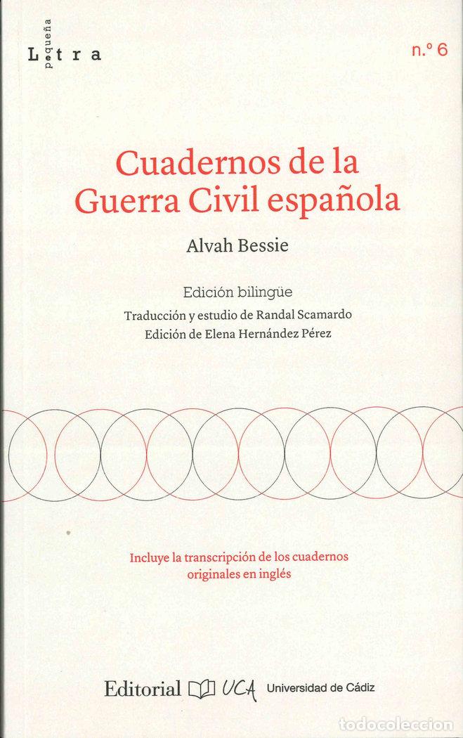 B&uuml;cher: CUADERNOS DE LA GUERRA CIVIL ESPA&Ntilde;OLA - BESSIE, ALVAH