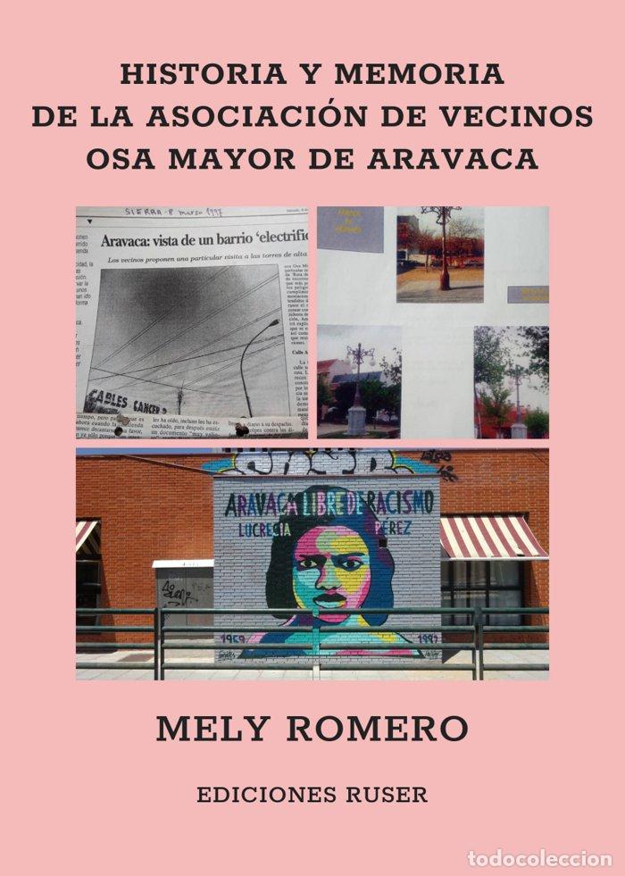 Livros: HISTORIA Y MEMORIA DE LA ASOCIACION DE VECINOS OSA MAYOR DE - ROMERO, MERY