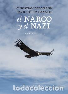 Livros: El narco y el nazi - LOpez Canales, David