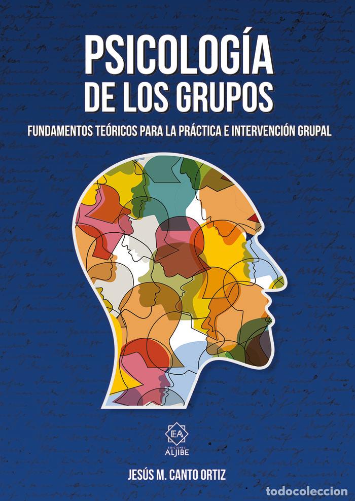 Libros: PSICOLOGIA DE LOS GRUPOS - CANTO ORTIZ, JESUS MARIA