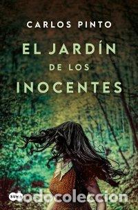 Libros: EL JARDIN DE LOS INOCENTES - CARLOS PINTO