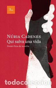 Libros: Qui salva una vida - Cadenes, Nuria