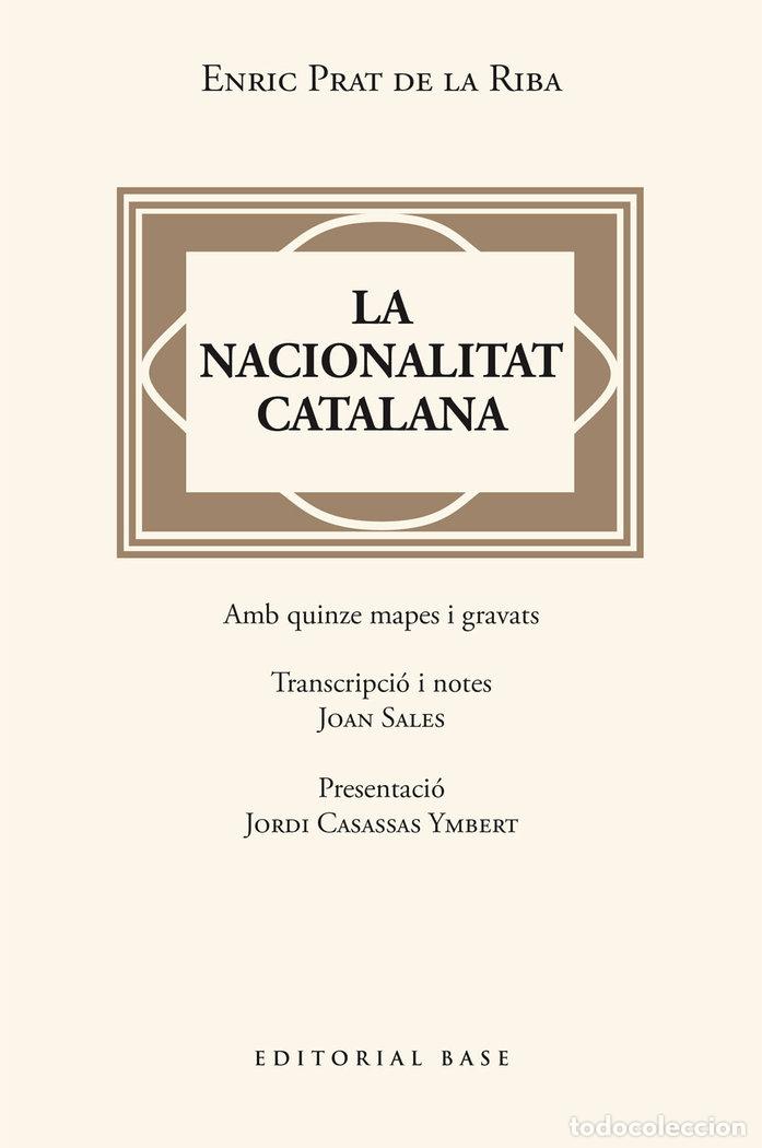 Libros: LA NACIONALITAT CATALANA - PRAT DE LA RIBA, ENRIC