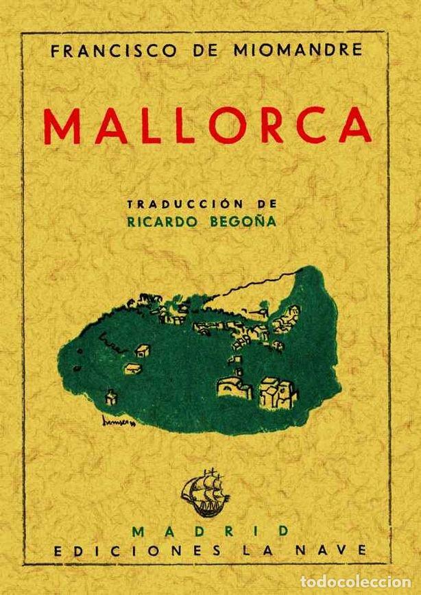 Libros: MALLORCA - MIOMANDRE, FRANCISCO