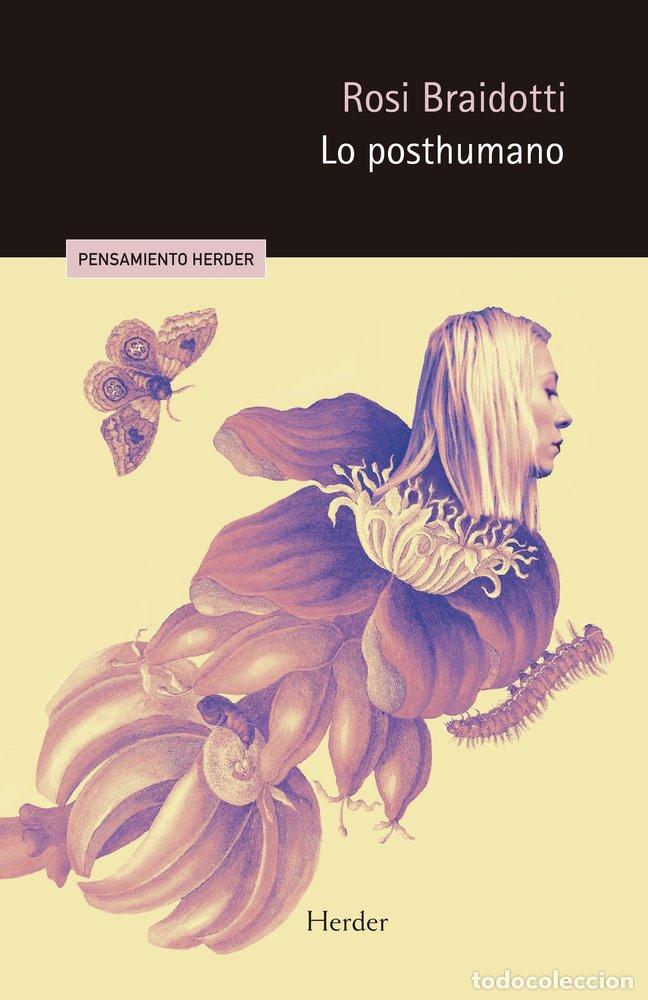B&uuml;cher: LO POSTHUMANO - BRAIDOTTI, ROSI