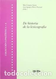 Livres: DE HISTORIA DE LA LEXICOGRAFIA - CAMPOS, MAR