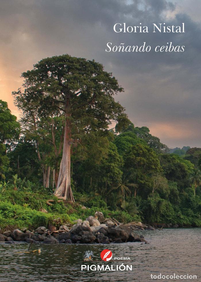 B&uuml;cher: SO&Ntilde;ANDO CEIBAS - NISTAL ROSIQUE, GLORIA