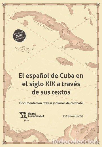 books: ESPA&Ntilde;OL DE CUBA EN EL SIGLO XIX A TRAVES DE SUS TEXTOS - BRAVO GARCIA, EVA