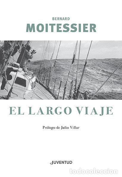 Libri: EL LARGO VIAJE - MOITESSIER, BERNARD
