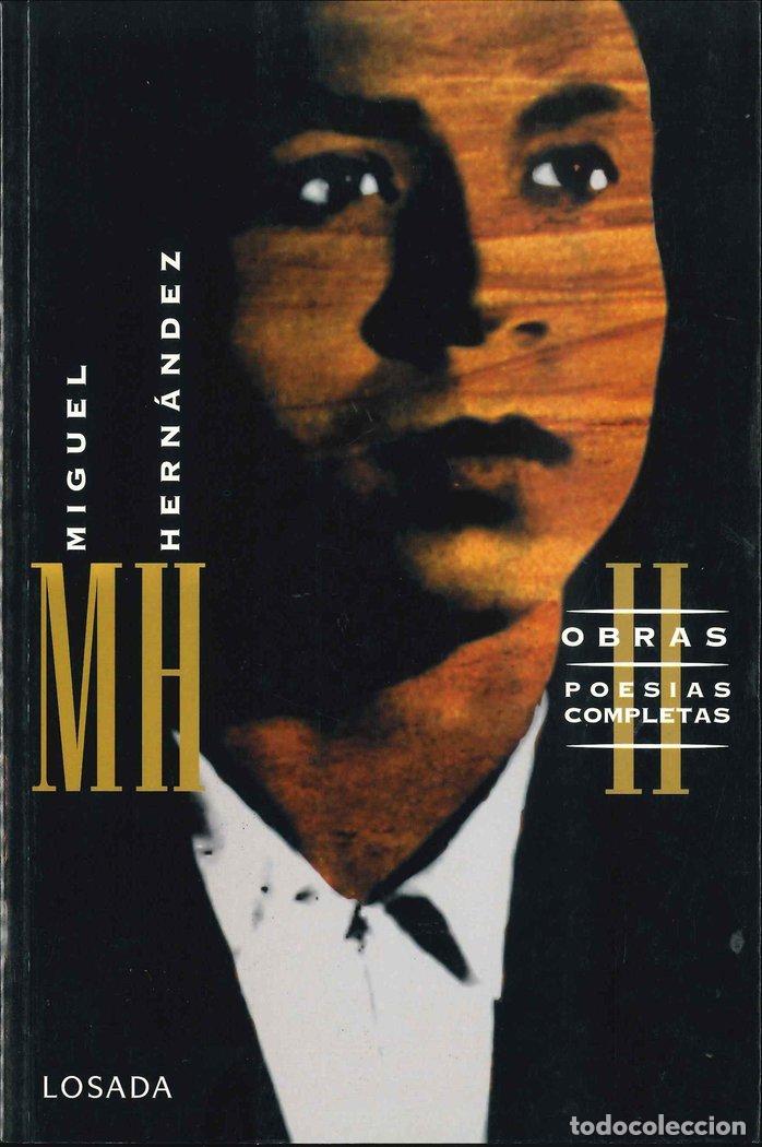 Libri: OBRAS COMPLETAS TOMO II MIGUEL HERNANDEZ - HERNANDEZ, MIGUEL