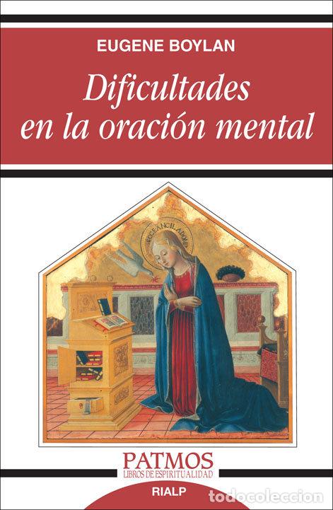 Libros: DIFICULTADES EN LA ORACION MENTAL - BOYLAN, EUGENE