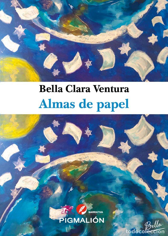 Libros: ALMAS DE PAPEL - VENTURA, BELLA CLARA