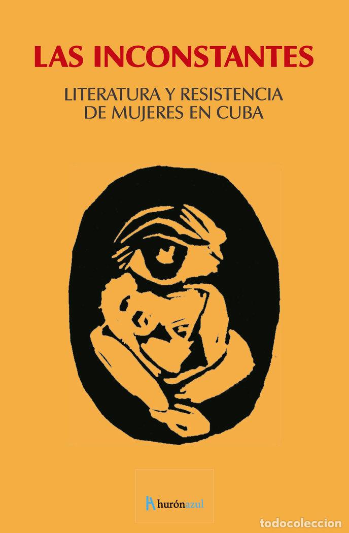 Libros: LAS INCONSTANTES - AUTORAS, ANTOLOGIA