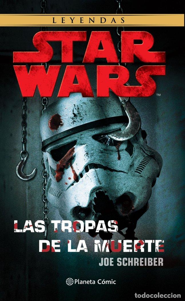 Libros: STAR WARS LAS TROPAS DE LA MUERTE NE - SCHREIBER, JOE