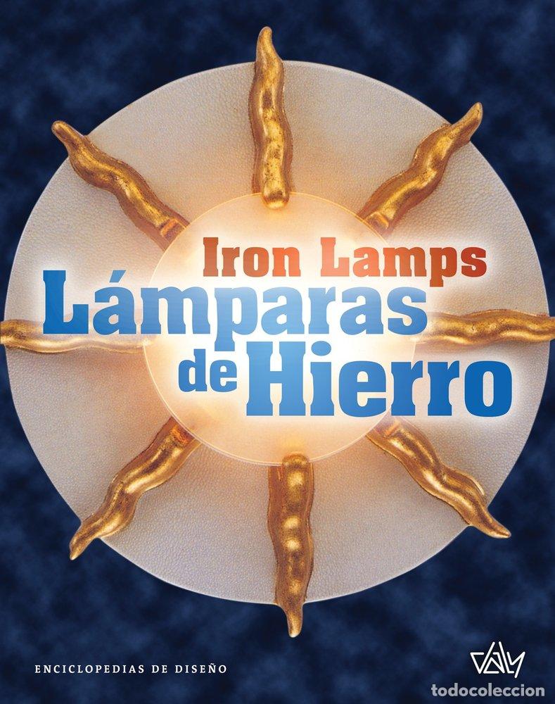 Libros: LAMPARAS DE HIERRO - AA.VV