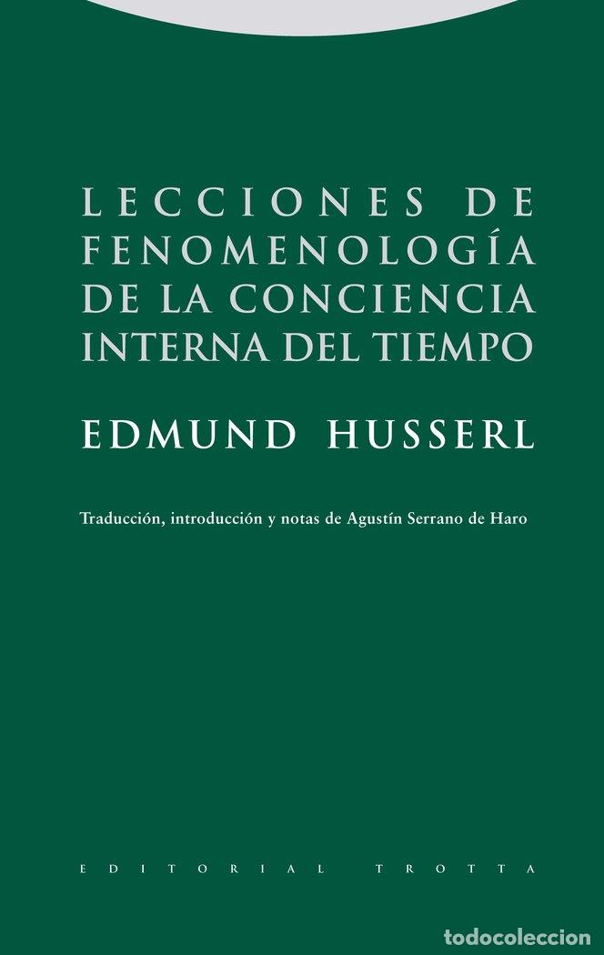 Libros: LECCIONES FENOMENOLOGIA CONCIENCIA INTERNA DEL TIEMPO - HUSSERL.EDMUND