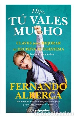 Libros: HIJO TU VALES MUCHO B4P - ALBERCA, FERNANDO