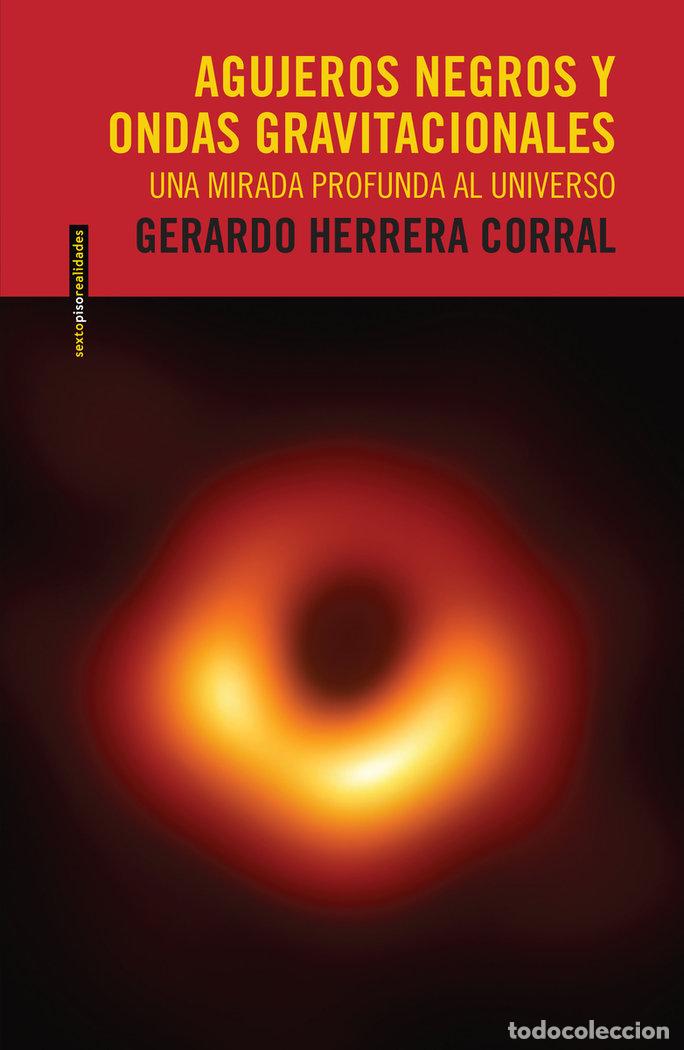 Libri: AGUJEROS NEGROS Y ONDAS GRAVITACIONALES - HERRERA CORRAL, GERARDO
