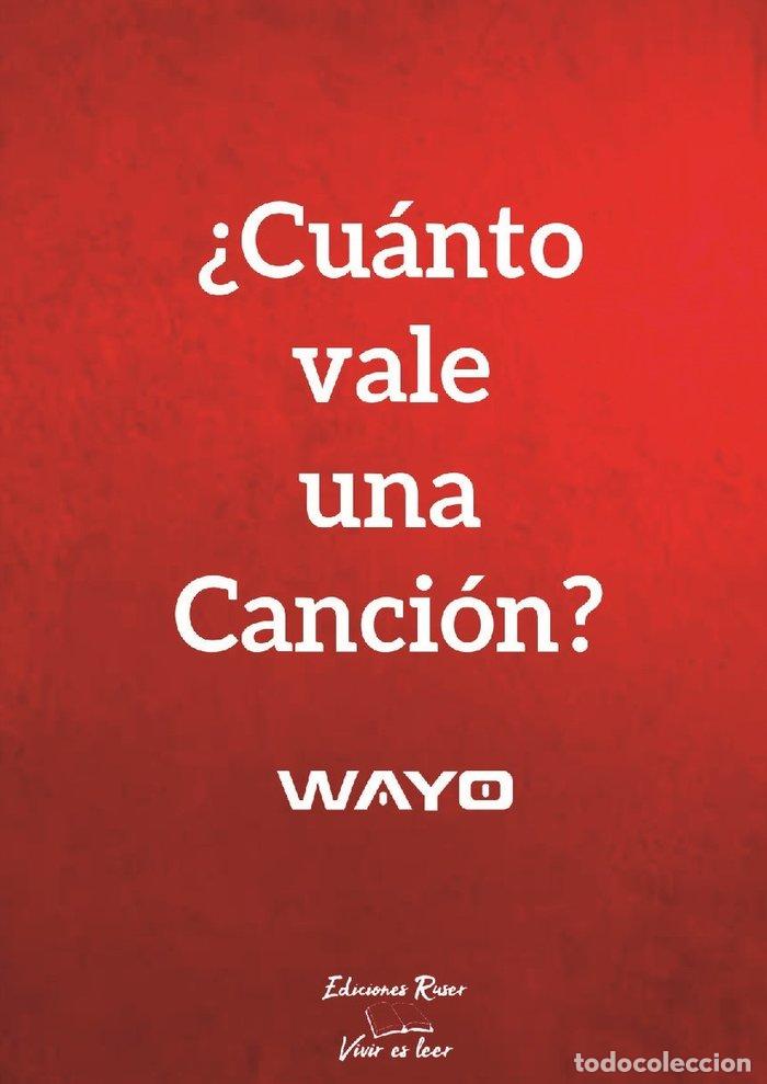 books: CUANTO VALE UN CANCION - WAYO, WAYO