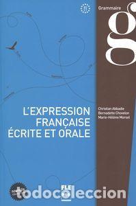 Livres: L`EXPRESSION FRANCAISE ECRITE ET ORALE NE - AA.VV