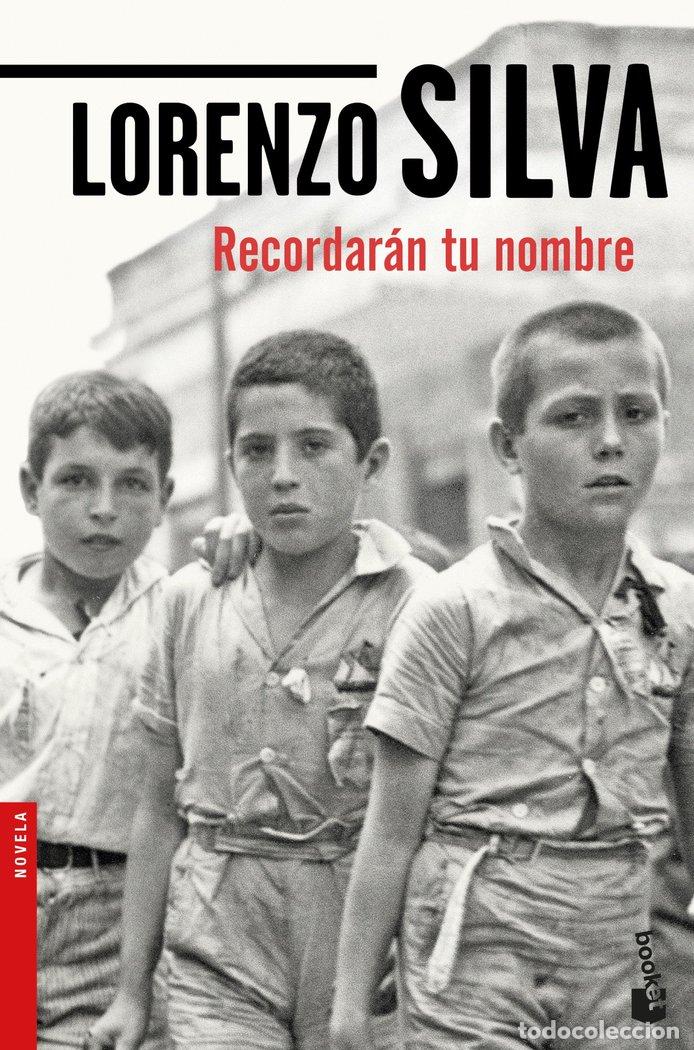 Libros: RECORDARAN TU NOMBRE - LORENZO SILVA