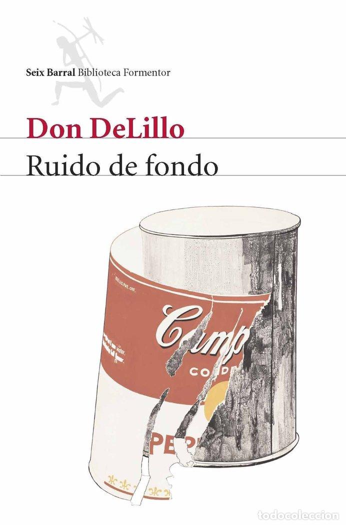 Libros: RUIDO DE FONDO - DELILLO, DON