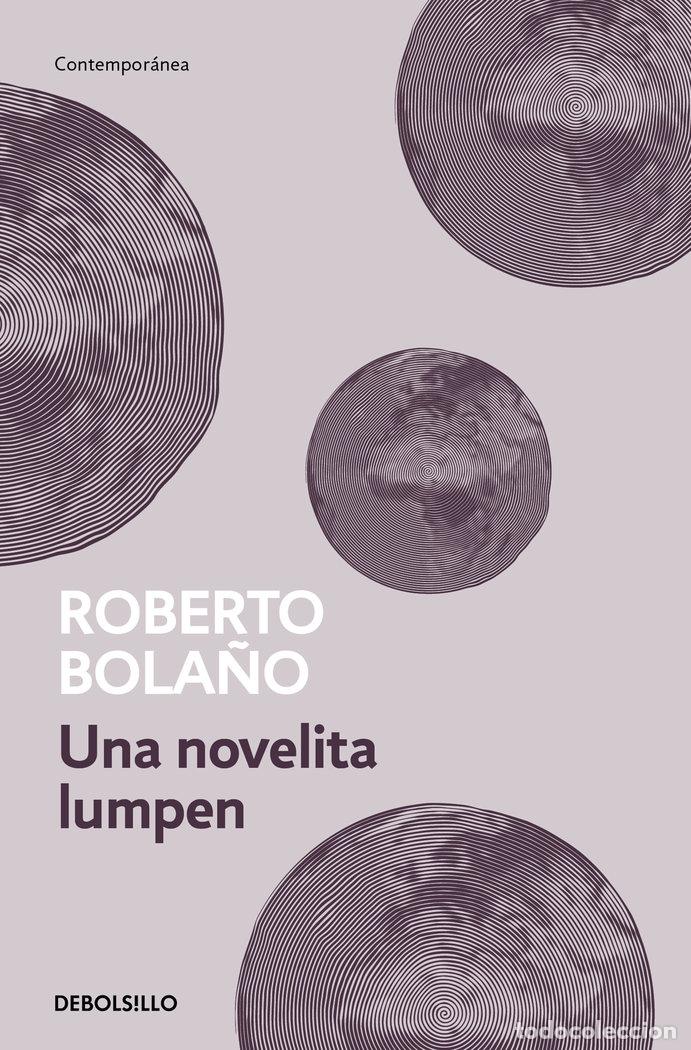 Libros: UNA NOVELITA LUMPEN - BOLA&Ntilde;O, ROBERTO